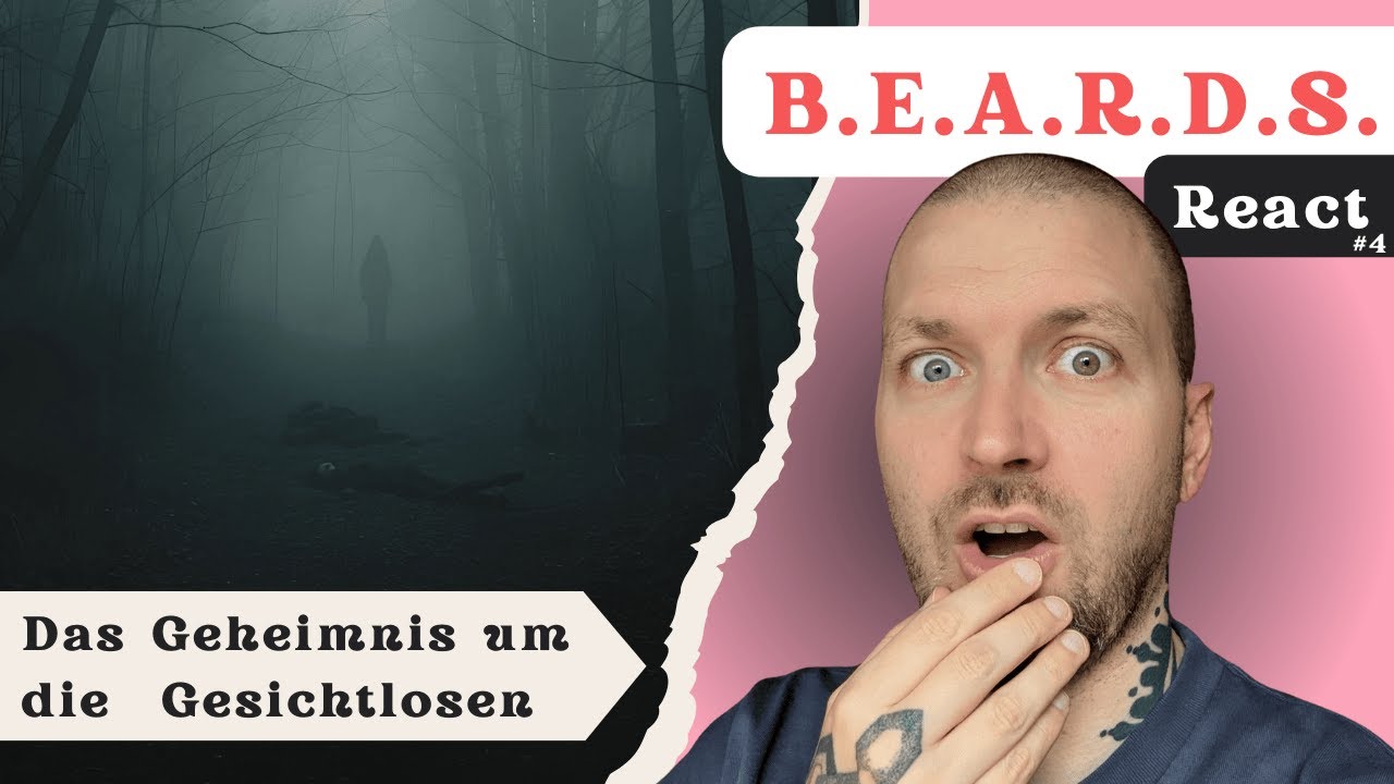 Das Geheimnis um die Gesichtslosen - Hauke Reagiert auf B.E.A.R.D.S. | Part 4