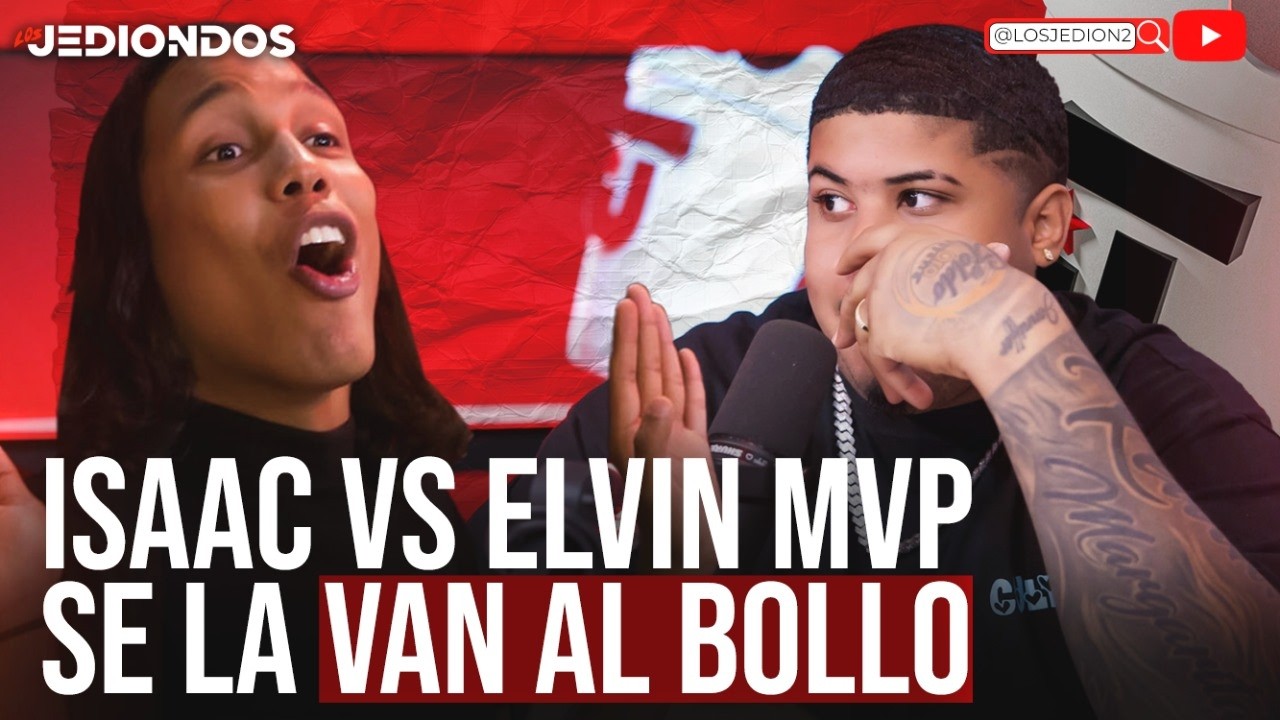 SE ARMA LA GUERRA EN LOS JEDIONDOS ENTRE ELVIN MVP E ISAAC