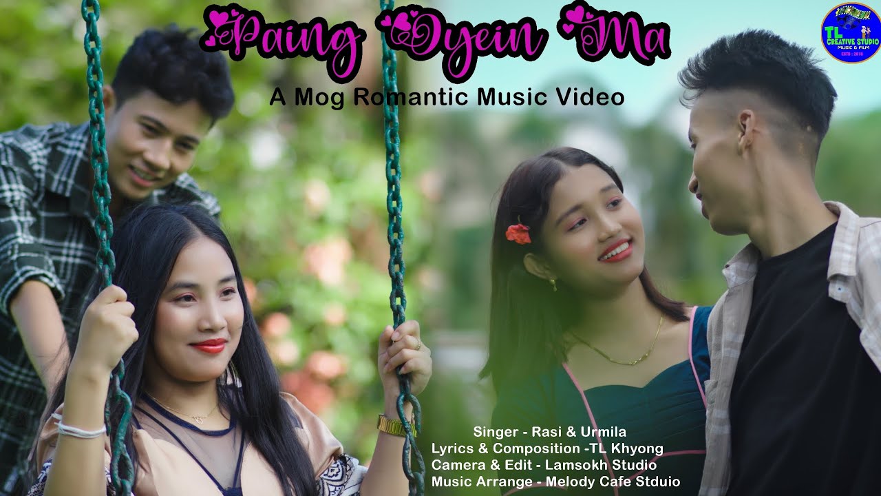 Mog Song||Pain Oyein Ma||Mog Official Music Video||Rasi-ChinMra||TL Creative Studio