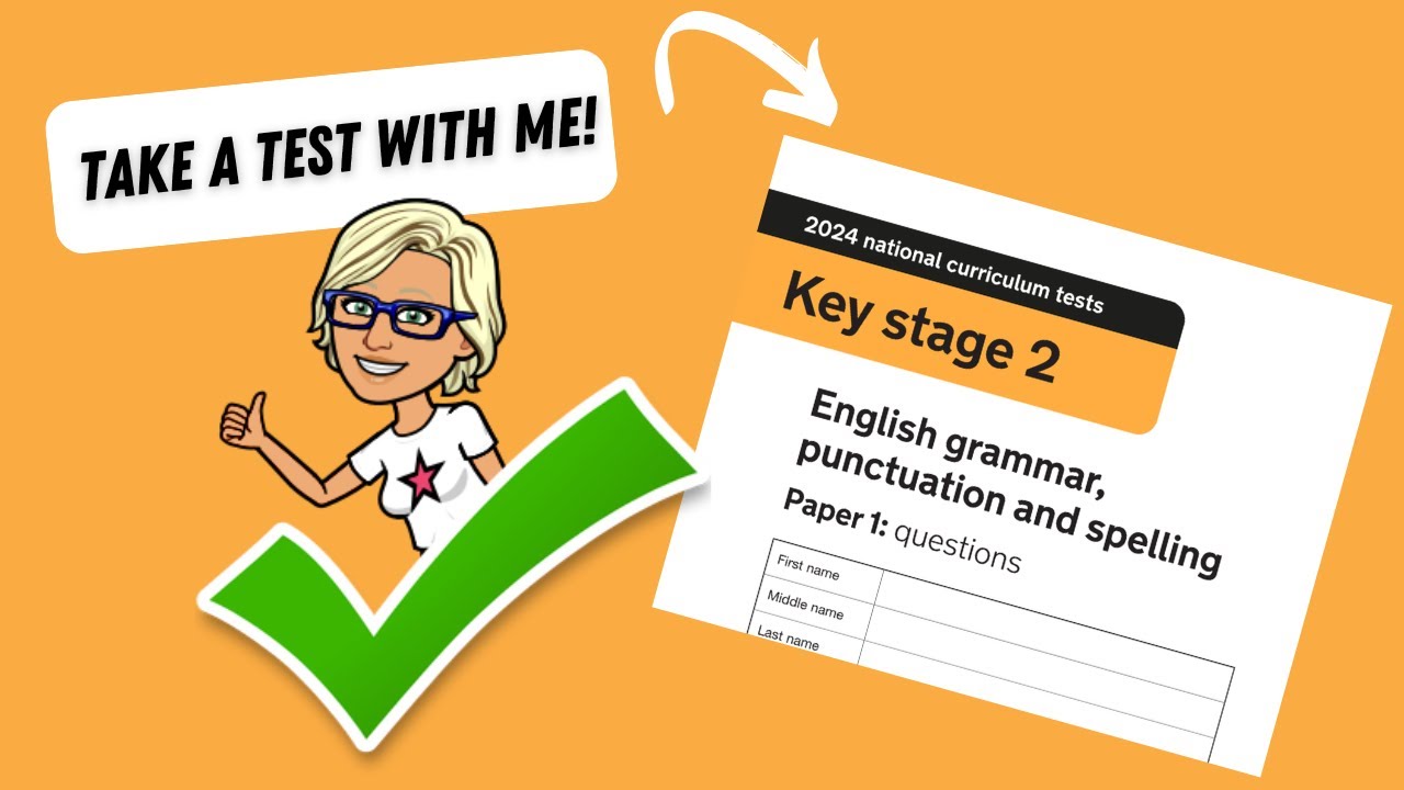 English grammar, punctuation and spelling SPaG test Key Stage 2 SATs 2024