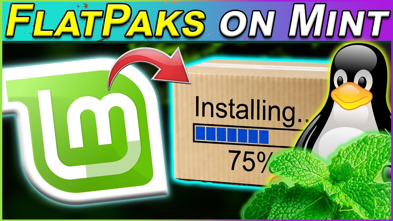 Jak zainstalować Flatpaks w systemie Linux Mint (prosty przewodnik dla początkujących)