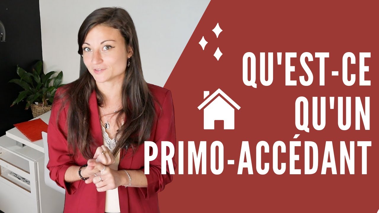 Qu'est-ce qu'un primo-accédant ?