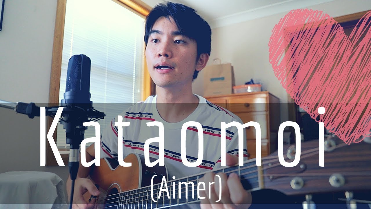 Kataomoi (Aimer) Cover