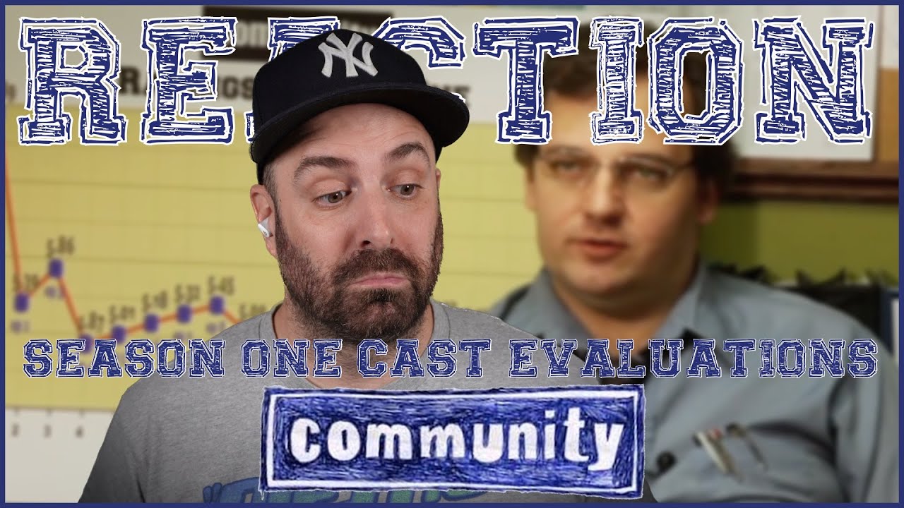 Community Season 1 Cast Evaluations - Reaction