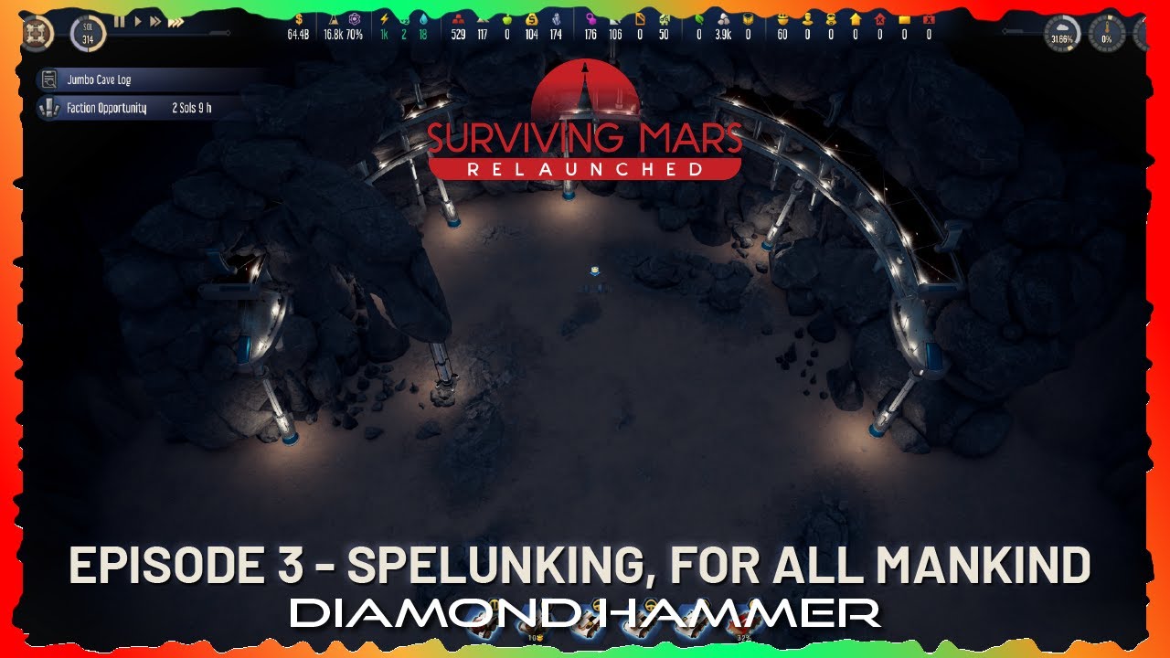 SURVIVING MARS - Relaunched - Episode 3 - Spelunking, for all Mankind ! :)