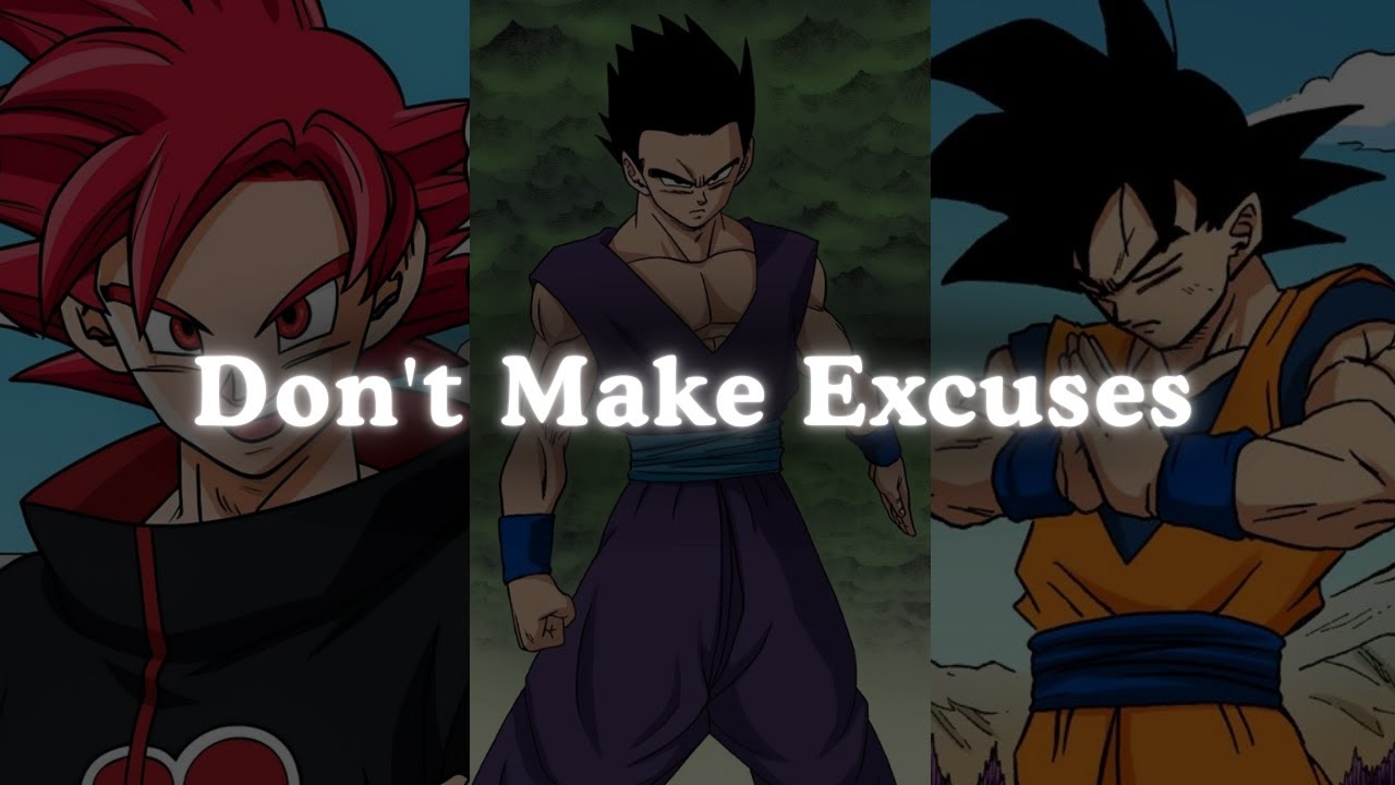 Don&rsquo;t Make Excuses - Goku Motivational Speech | Anime Motivation 2025 (Powerful)