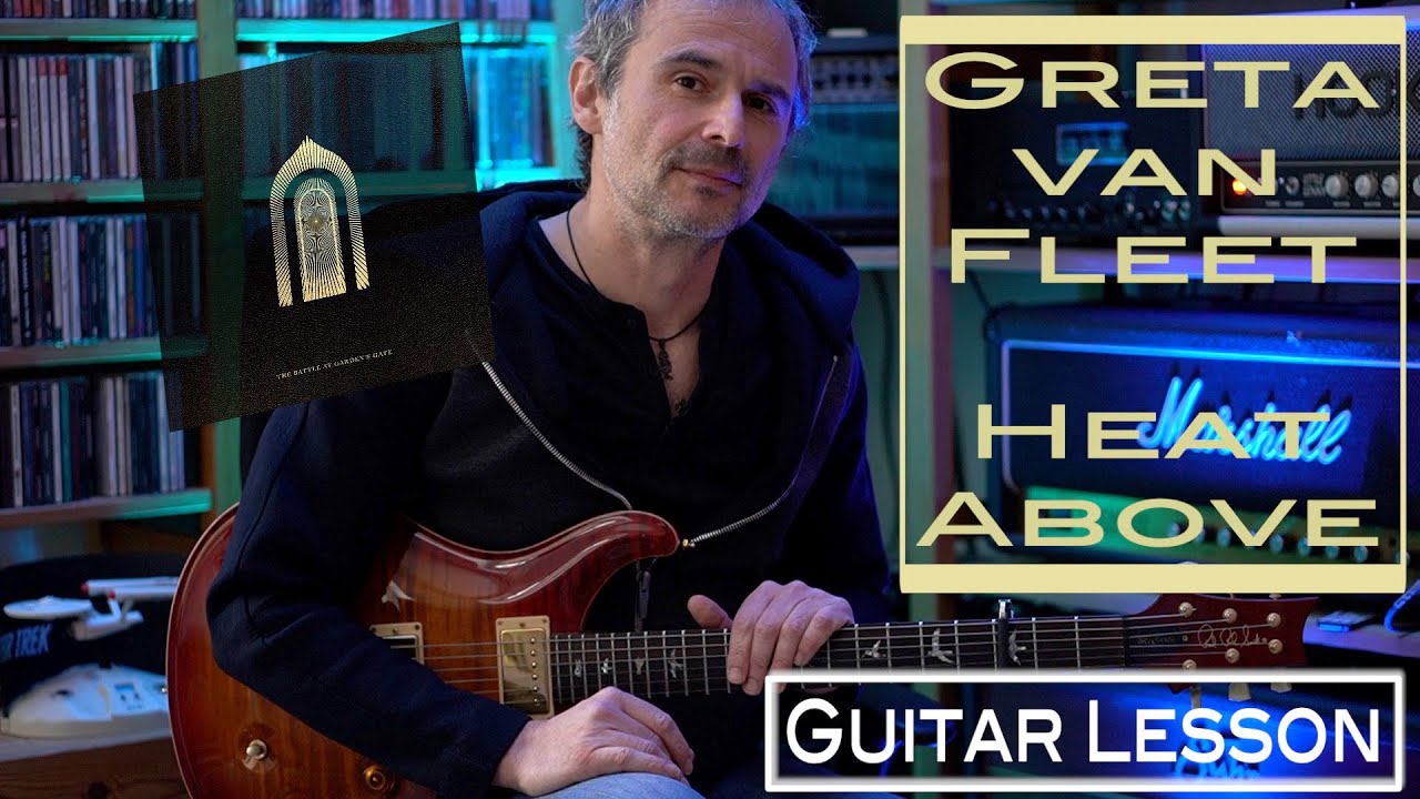 Heat Above (Greta Van Fleet) - Rhythm-Guitar - Lesson / Tutorial (The Battle At Garden’s Gate)