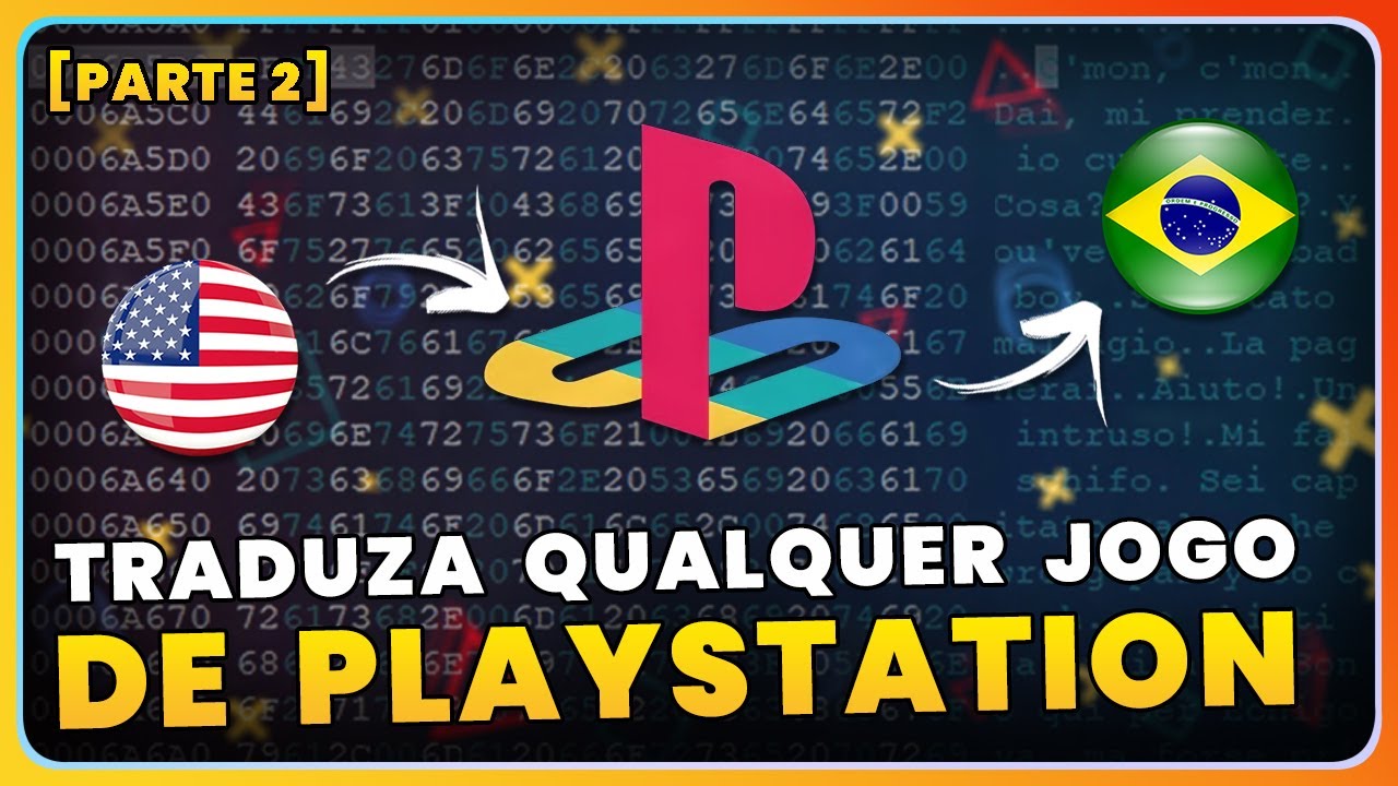 [Tradução de Jogos] - Parte 2: Introdução a tradução de Textos (PS1)