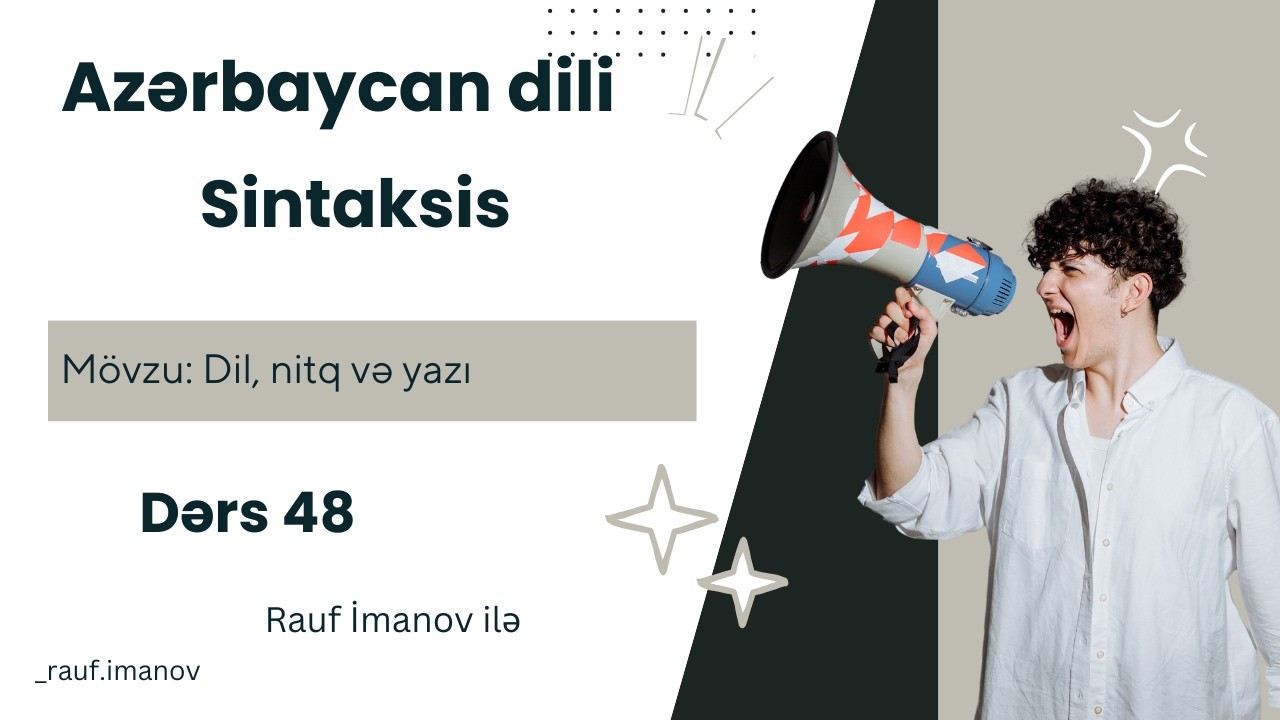 Azərbaycan dilindən dərs 48. Mövzu: Dil, nitq və yazı
