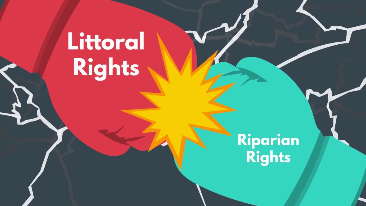 Littoral Rights VS Riparian Rights