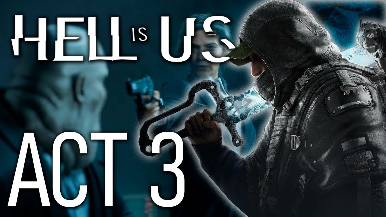 Hell is Us - Act 3: The Final Act | 100%