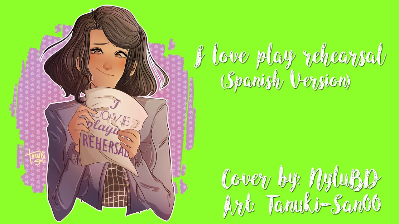 I Love Play Rehearsal (Spanish Version) - Be More Chill