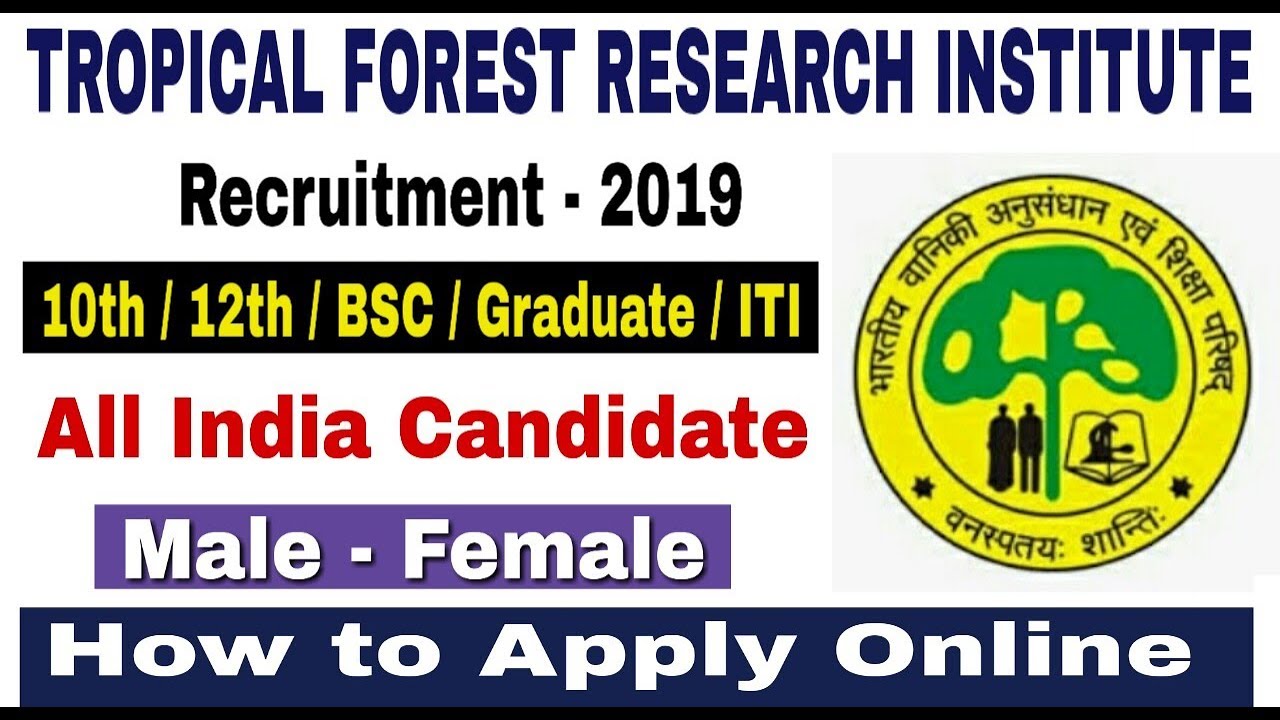 TFRI Recruitment 2019 II All India Job II Latest Govt job 2019 II Learn Technical