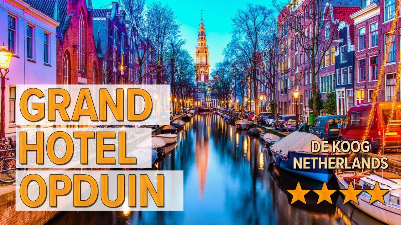 Grand Hotel Opduin hotel review | Hotels in De Koog | Netherlands Hotels