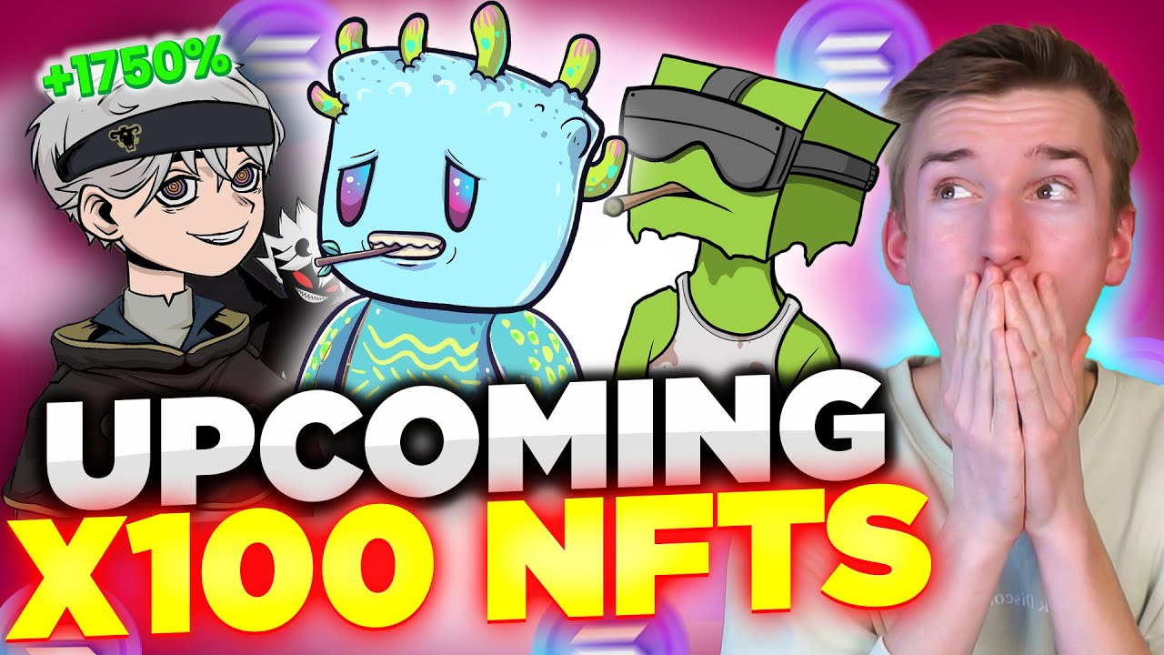 HYPED UPCOMING NFTs WITH 100X POTENTIAL! | Solana NFTs To Mint For HUGE Gains!