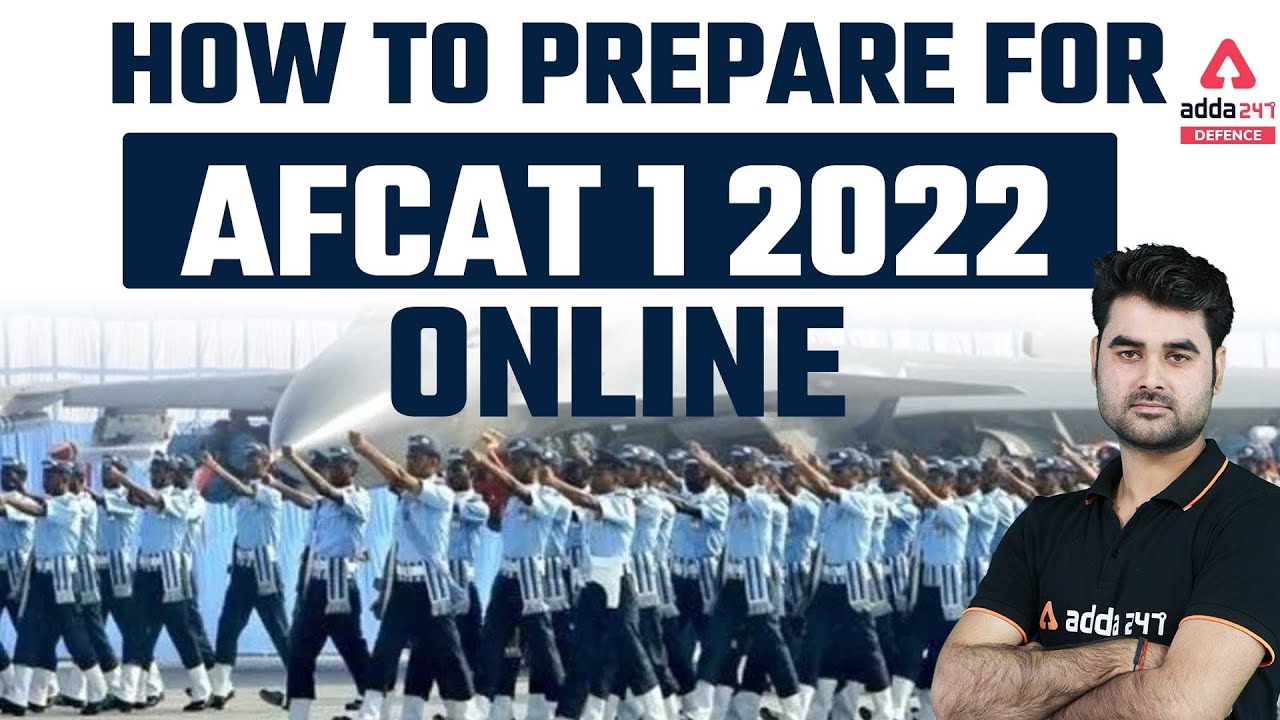 AFCAT 1 2022 | How to Prepare For AFCAT 1 2022 Online