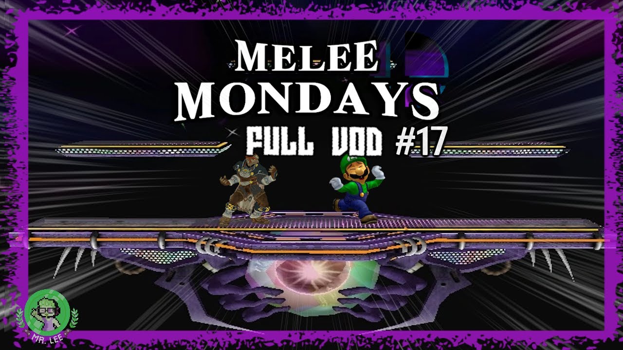 The Big Guy Bracket: Melee Mondays #17 FULL TWITCH VOD