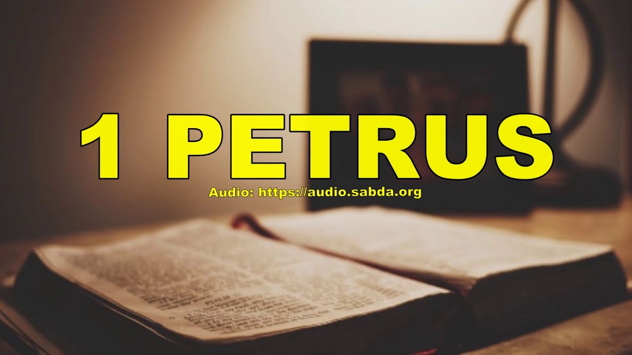1 PETRUS - Terjemahan Baru Alkitab Suara