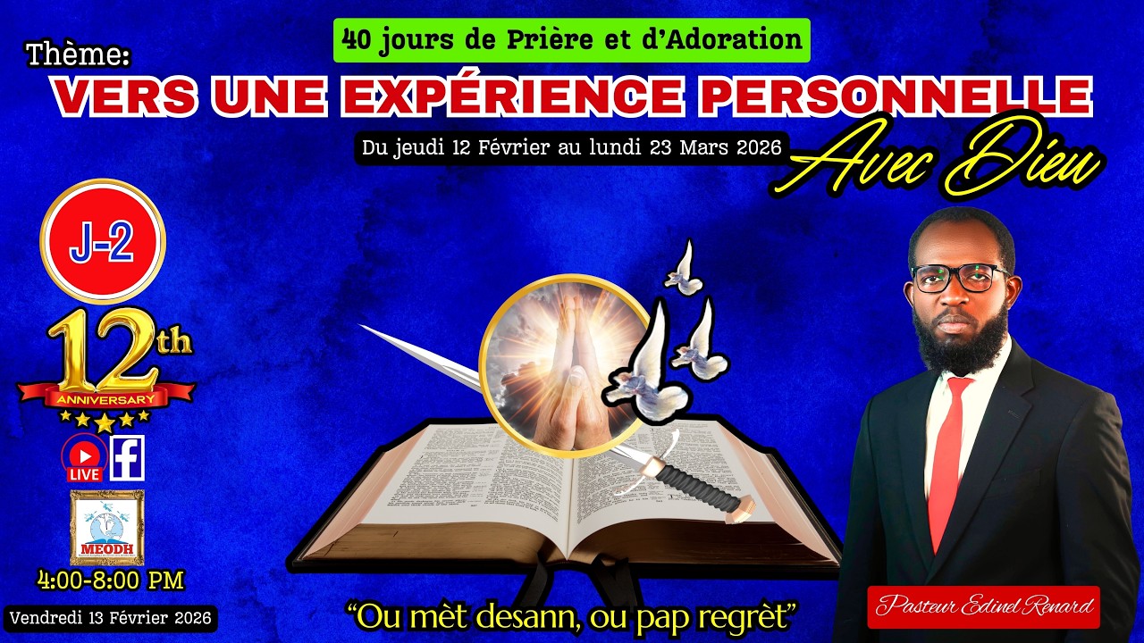 40 Jours de Prière & d'Adoration (Vers une expérience Personnelle avec Dieu (Pasteur Edinel Renard
