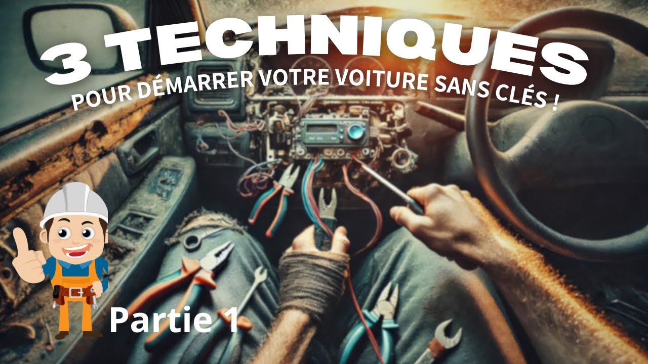 Tuto :  3 Techniques Surprenantes pour D&eacute;marrer Votre Voiture Sans Cl&eacute;s !// partie 1 //
