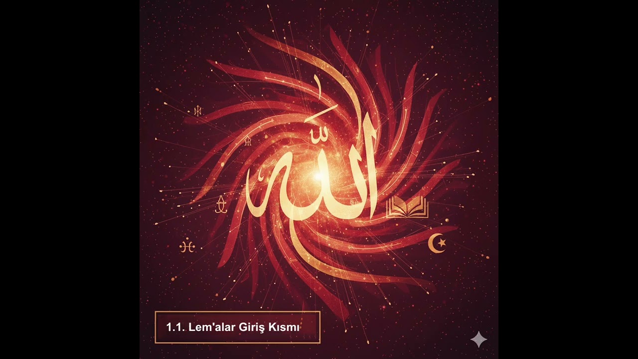 1.1. Lem'alar Giriş Kısmı