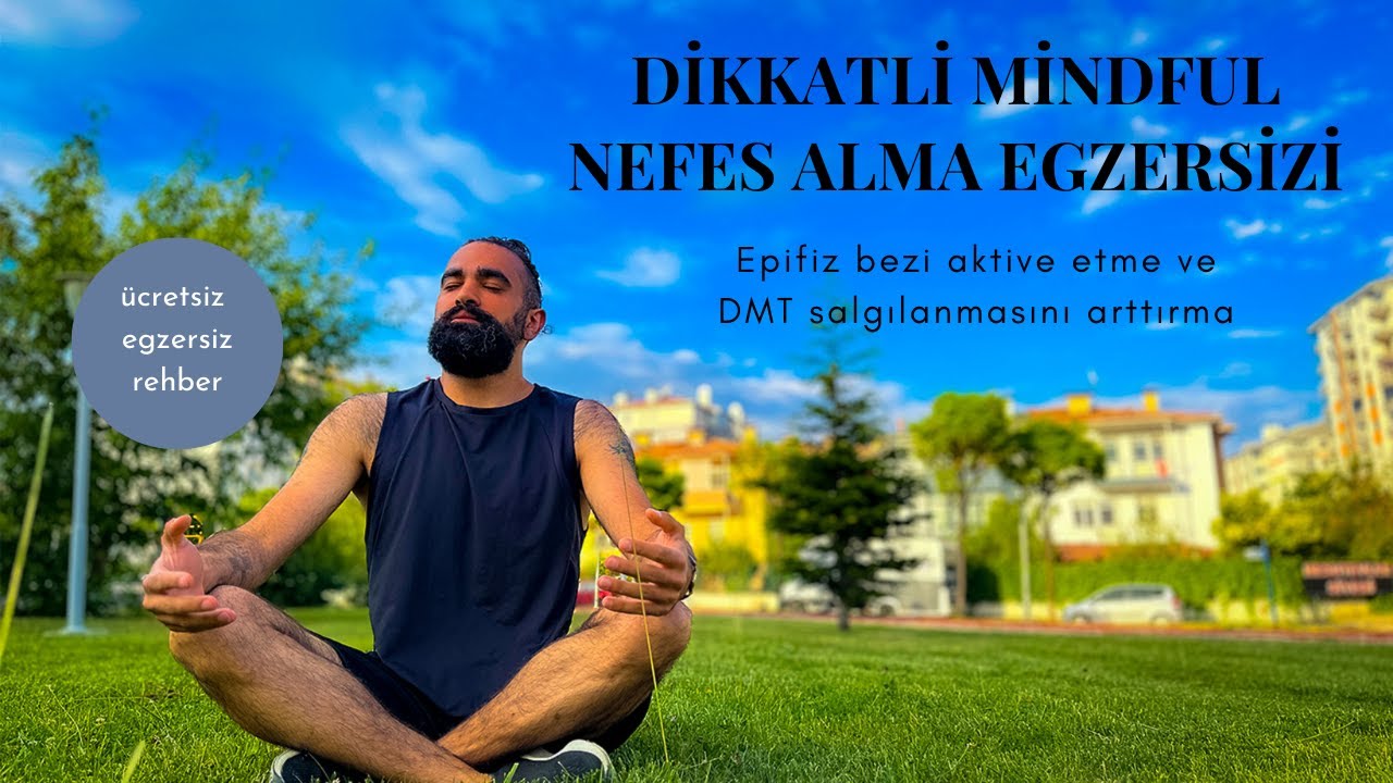 Hayatınızı Değiştirecek Derin Nefes Alma Egzersizi | Dmt Salgılama ve Epifiz Bezi Aktivasyonu