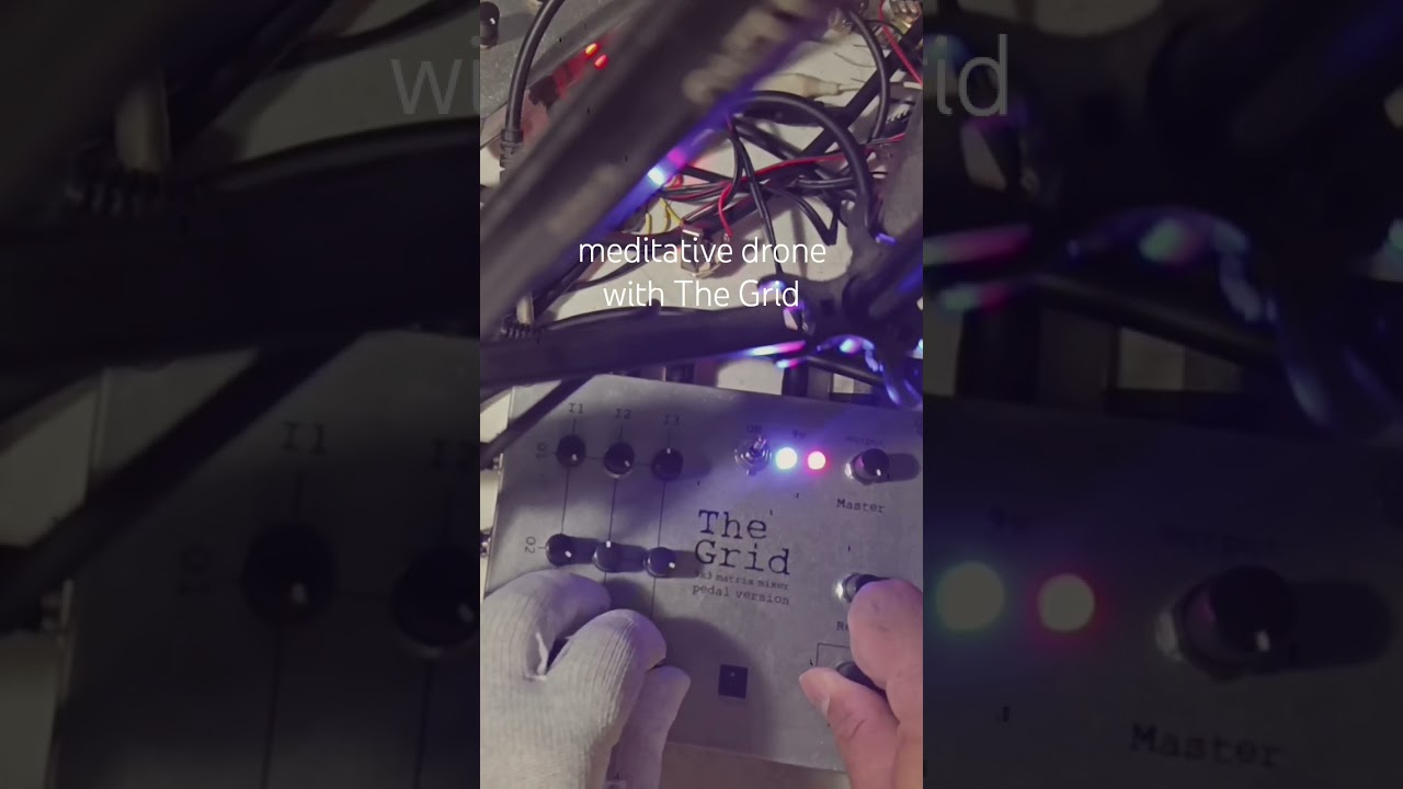 meditative drone with The Grid as a feedback looper and filtering effect. 