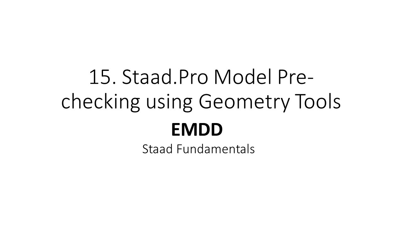 Staad.Pro Basics 15.  Geometry Tools