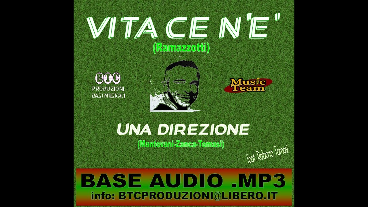 VITA CE N'E' (ramazzotti) & Una direzione - Music Team feat.Roberto Tomasi