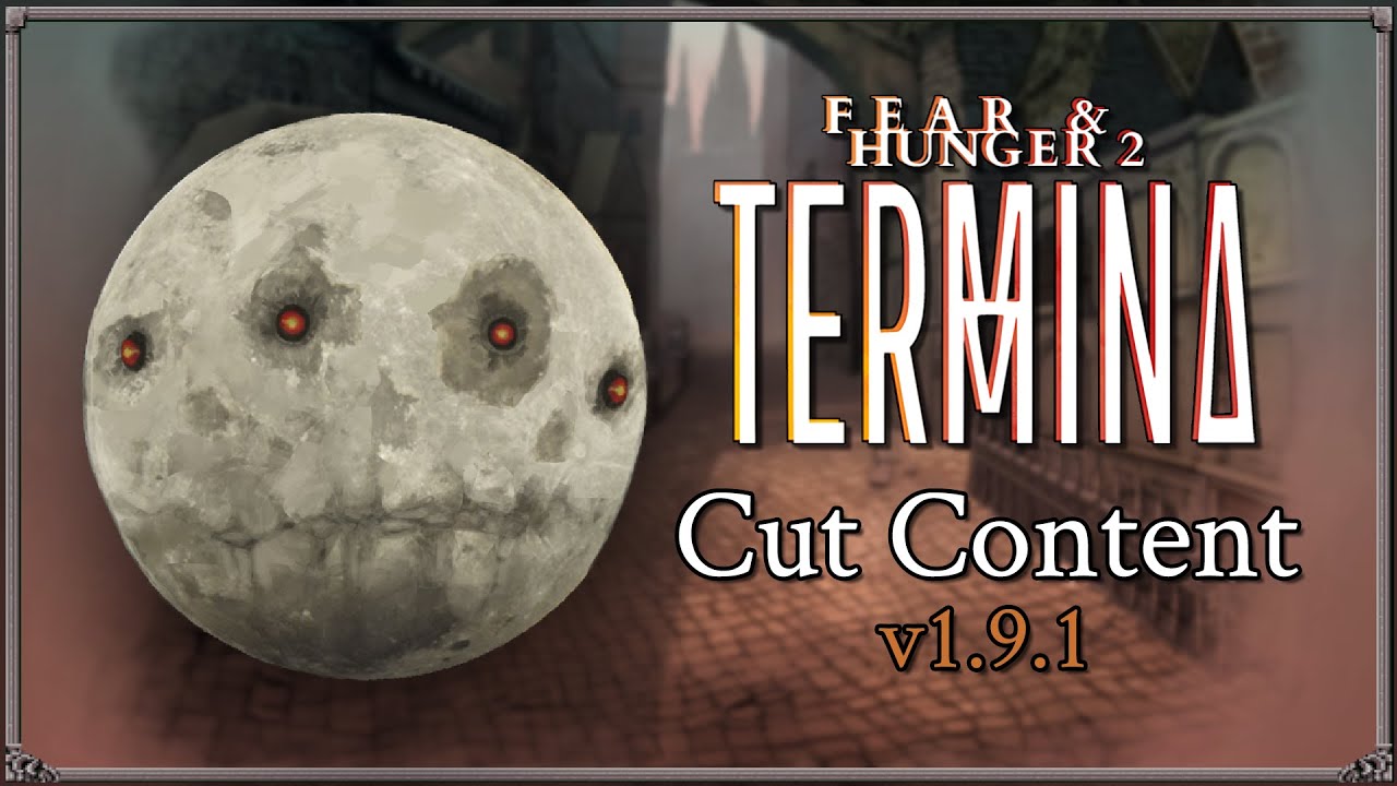 The Cut Content of Fear & Hunger 2: Termina (V1.9.1)