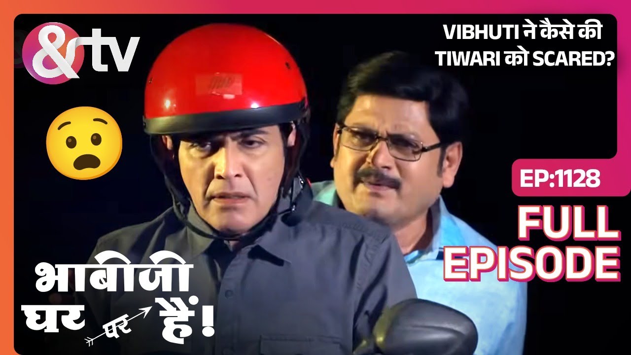 Vibhuti ने कैसे की Tiwari को Scared? Bhabi Ji Ghar Par Hai Full Ep 1128 | 25 Jun 2019 |@And TV