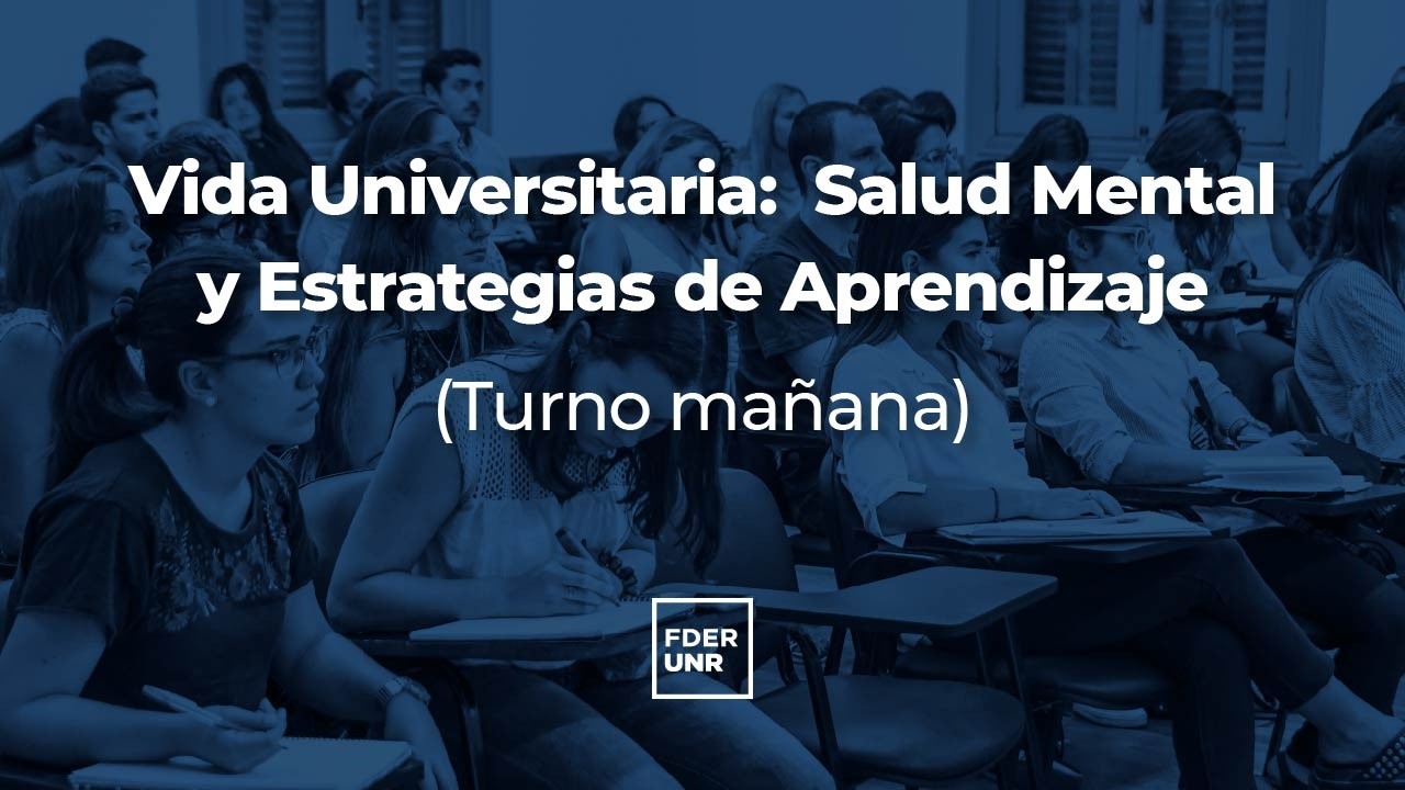 Vida Universitaria:  Salud Mental y Estrategias de Aprendizaje