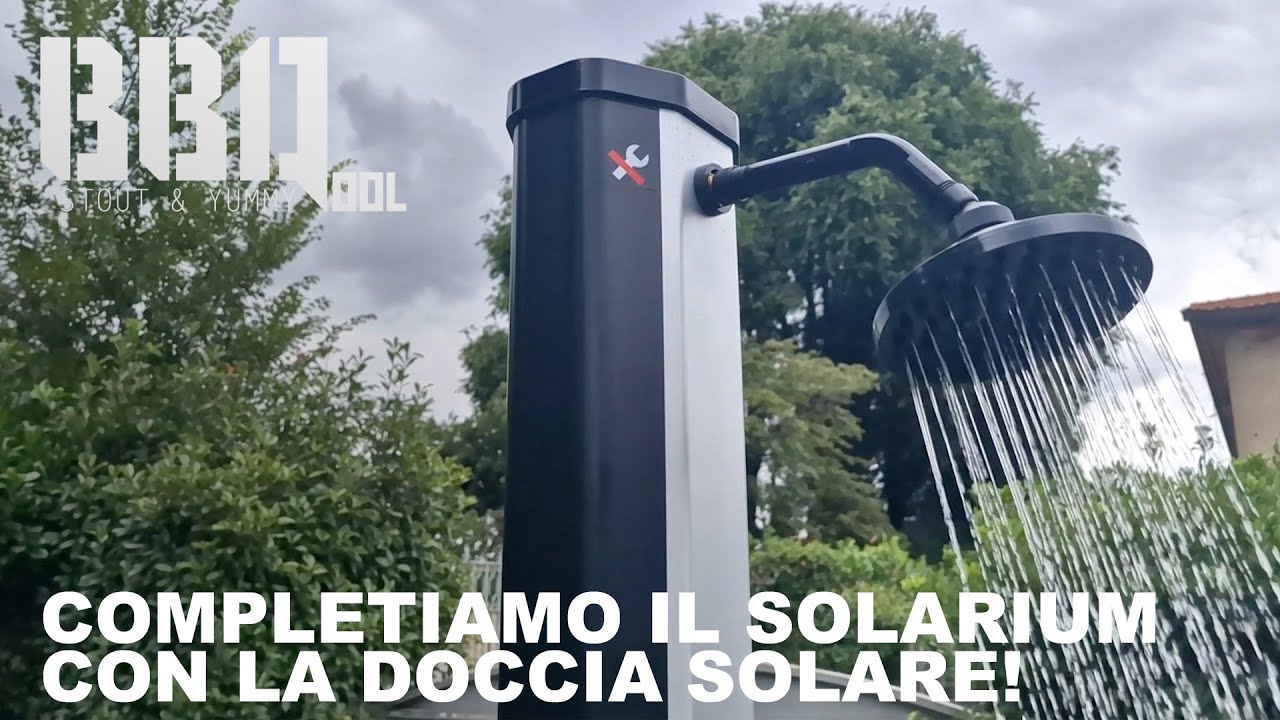 Arricchiamo il solarium di BBQOOL: ecco la doccia solare!