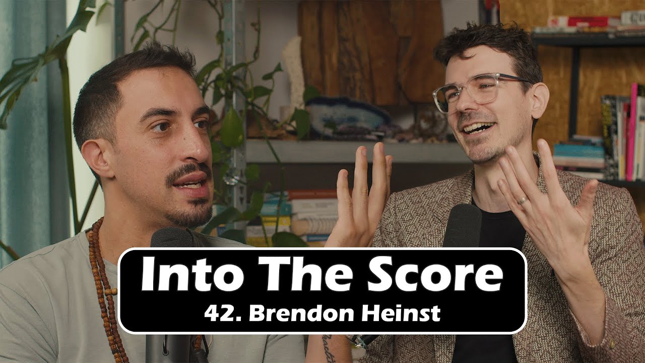 Into the Score #42 - Brendon Heinst