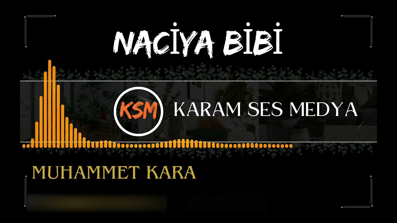 MUHAMMET KARA NACİYA BİBİ -2025- 
