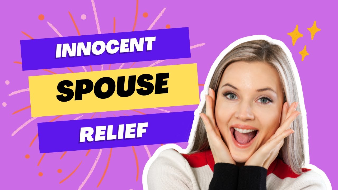 What is Innocent Spouse Relief?