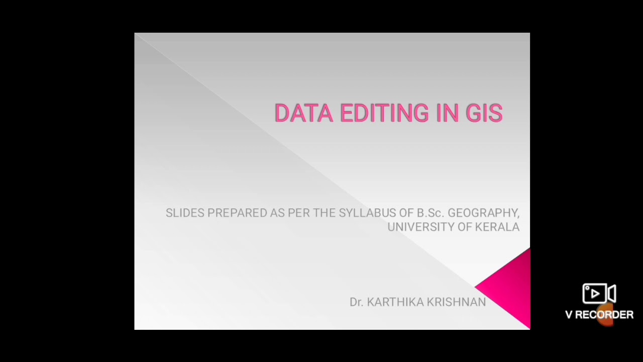 Data Editing in GIS