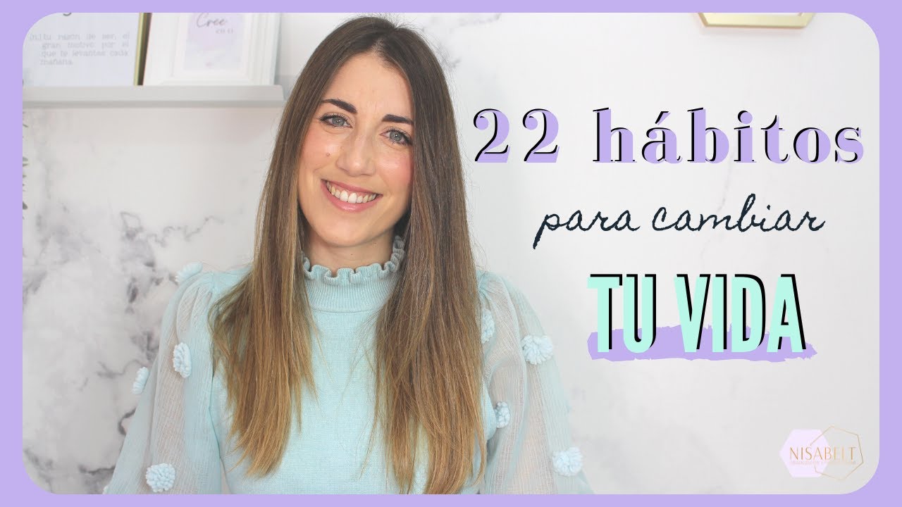 22 pequeños hábitos para cambiar tu vida en 2023 🌟 / Nisabelt