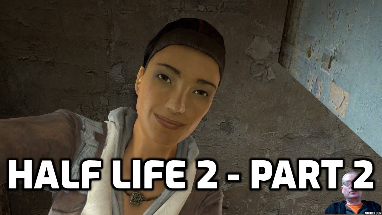 Half Life 2 Gameplay - Part 2