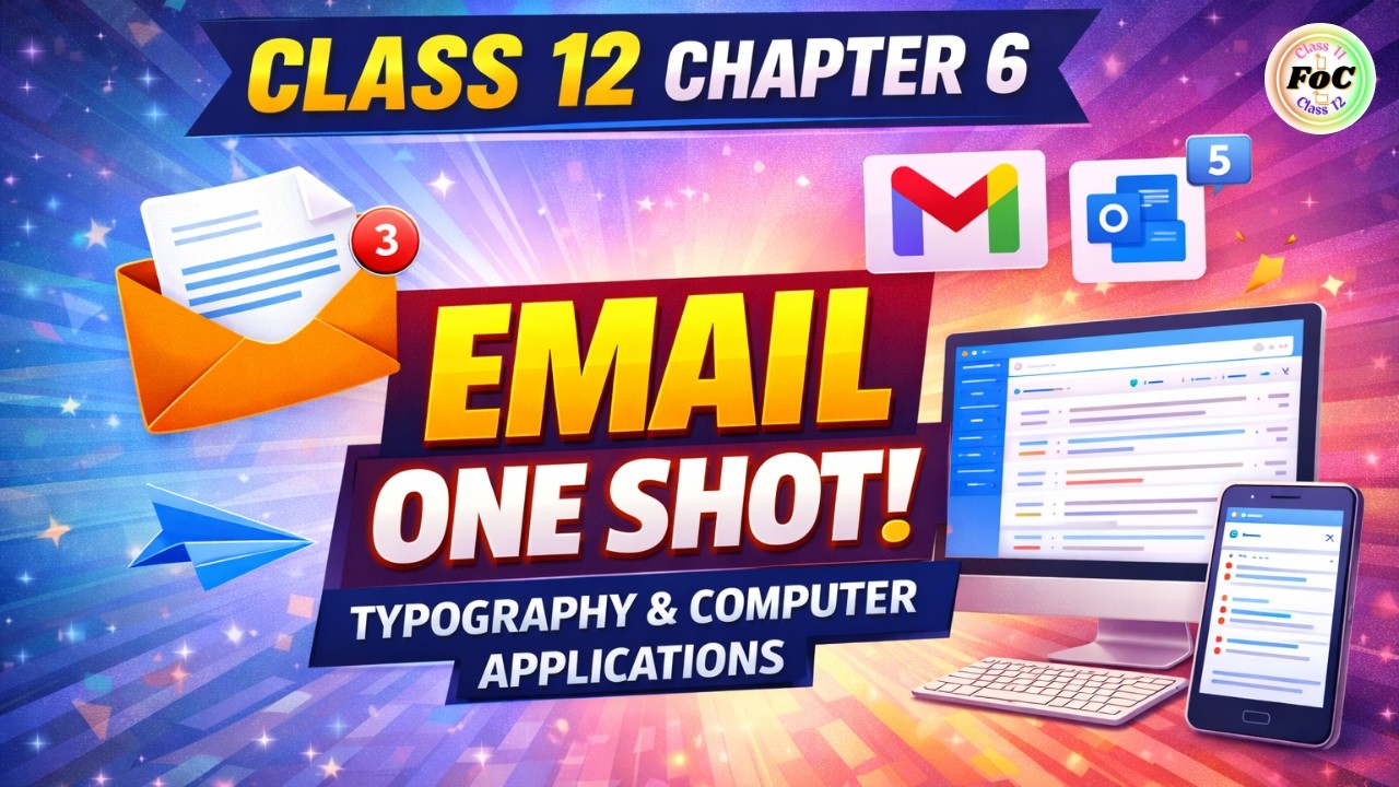 EMAIL One Shot 🔥 | Class 12 | Typography & Computer Applications 817 Chapter 6 | CBSE