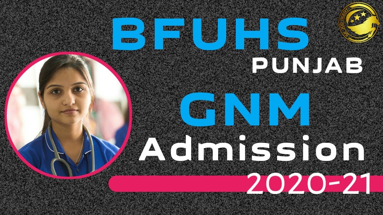 BFUHS GNM Admission 2020 l Punjab GNM Courses Admission 2020 l Full Details l SkJobAlert