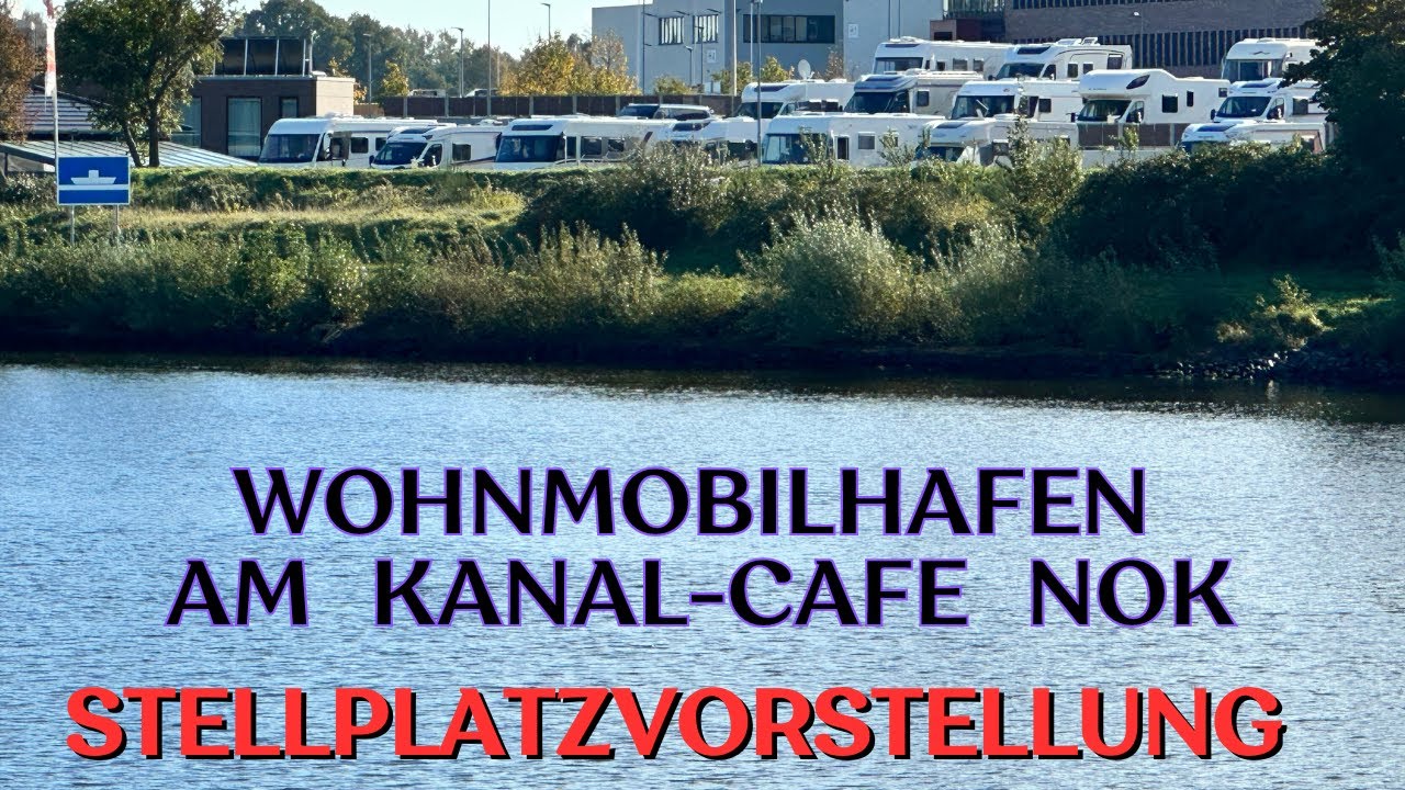 Stellplatzvorstellung Wohnmobilhafen am Kanal-Cafe NOK