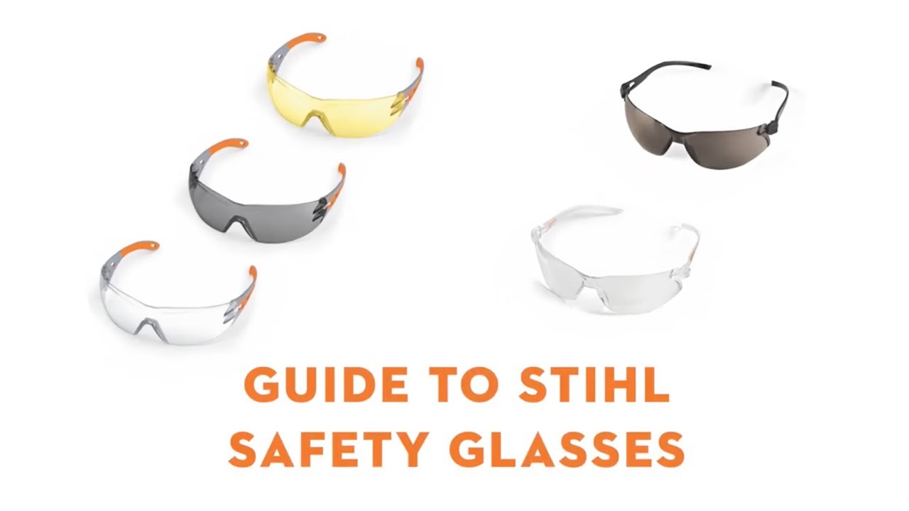 A Guide to STIHL Safety Glasses | STIHL Safety Goggles | STIHL PPE | STIHL GB