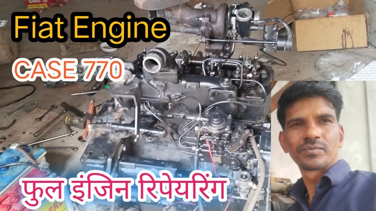 CASE 770 Fiat Engine Full Repairing || Fiat Engine फुल इंजिन रिपेयरिंग