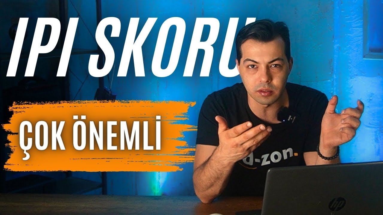 IPI SKORUNUN TÜM DETAYLARINI VE ÖNEMİNİ ÖĞRENİN! / AMAZON'DA SATIŞ YAPANLAR İÇİN ÇOK ÖNEMLİ DETAYLAR