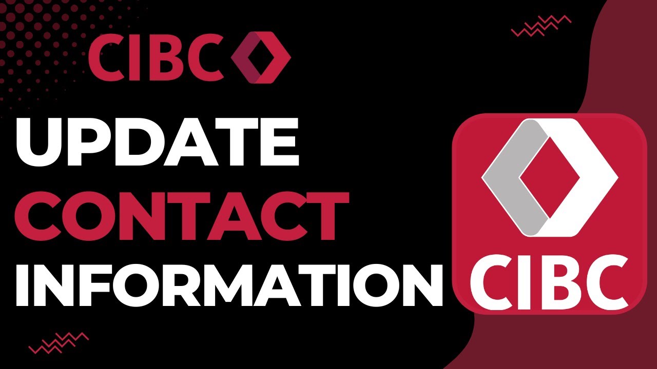 How to Update Contact Information on CIBC | 2023