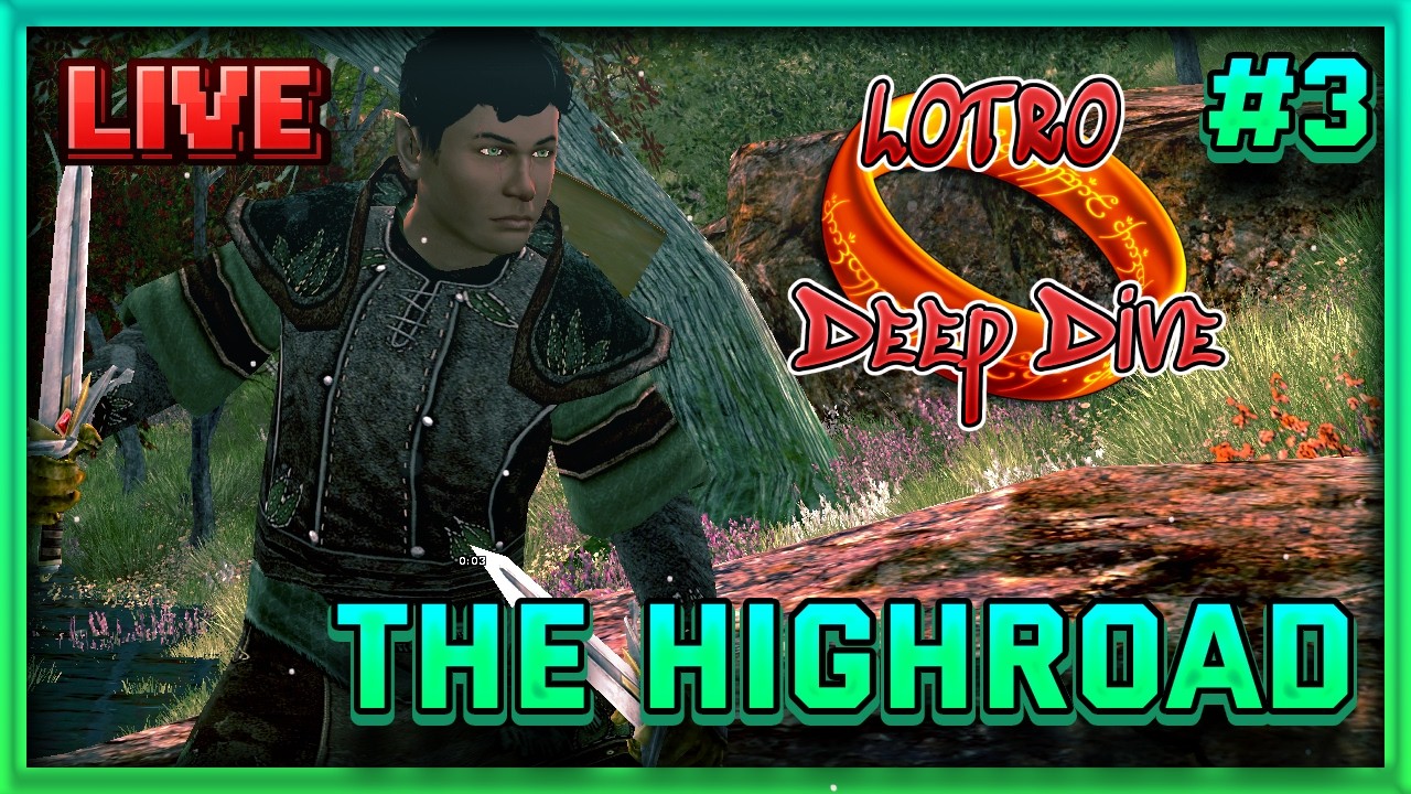 LIVE LOTRO Deep Dive | The Highroad! | #3