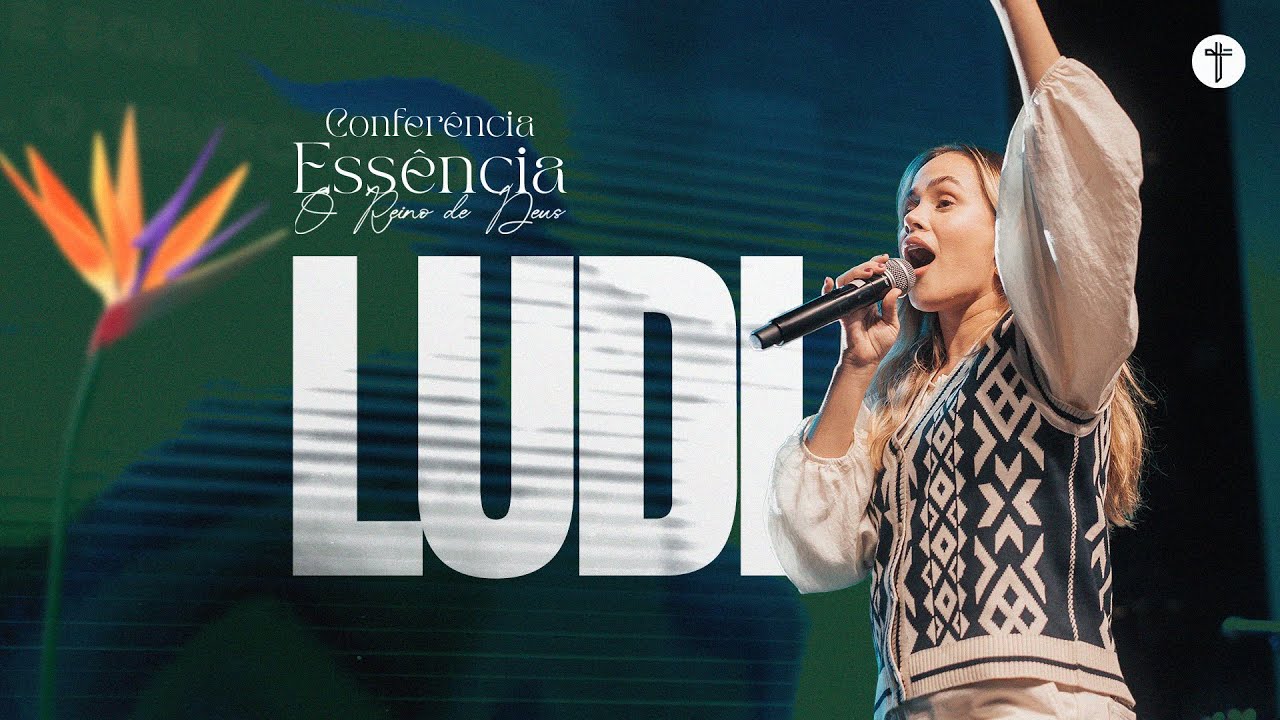 LUDI | Louvor | Conferência Essência 2025