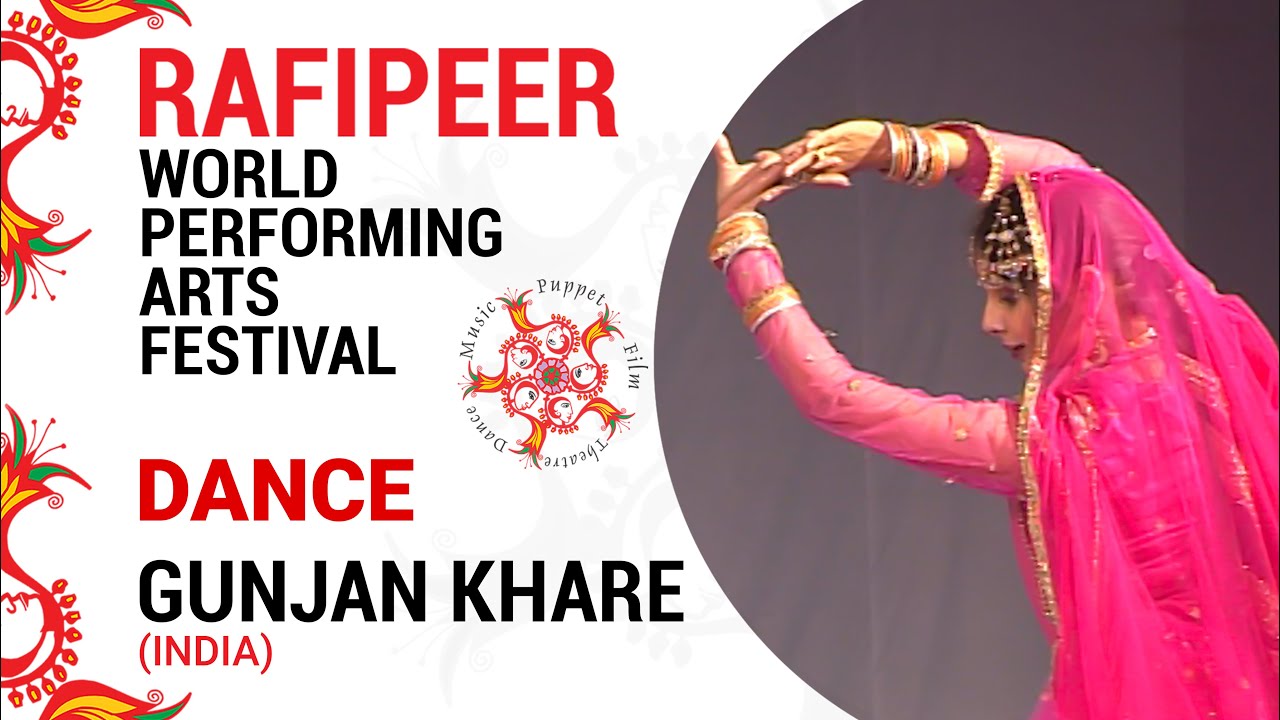 GUNJAN KHARE | DANCE PERFORMANCE | RAFI PEER WORLD PERFORMING ARTS FESTIVAL
