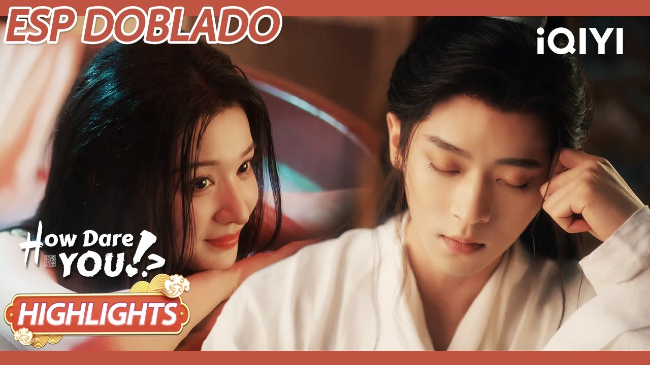 【HIGHLIGHTS】El romance de Yu y Dan subiendo al siguiente nivel🚀💓 | Cómo te Atreves | iQIYI Spanish